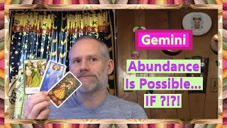 Gemini  Abundance Is Possible IF [upl. by Pironi266]