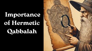 The Importance of Hermetic Qabbalah  Mechanical Magick [upl. by Raddatz]