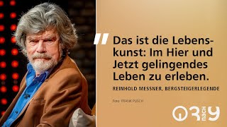 Bergsteiger Reinhold Messner über sein Leben  3nach9 [upl. by Kerstin]