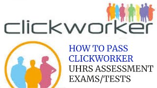 UHRS ASSESSMENT TEST How to PASS Clickworker ASSESSMENT AND QUALIFICATION Exam Uhrs training [upl. by Assiruam]