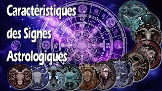 astrologie les caractéristiques des 12 signes du zodiaque [upl. by Jessa97]