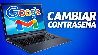 Como Cambiar Contraseña de Google o Gmail Desde PC [upl. by Connell]