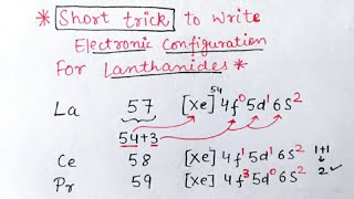 Trick to write electronic configuration of Lanthanides [upl. by Nyrak723]