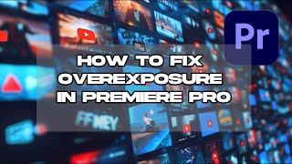 How to fix overexposure in Premiere Pro [upl. by Caresse]