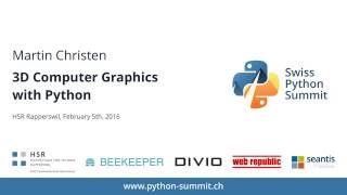 Martin Christen – 3D Computer Graphics with Python – SPS16 [upl. by Strohben757]