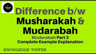 Difference between Musharakah and Mudarabah By Knowledge Topper UrduHindi [upl. by Ahsillek589]