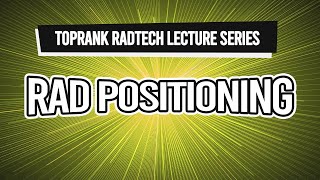 TopRank Radtech Lecture Series Rad Positioning [upl. by Eladnar684]