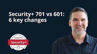 6 Security changes SY0701 vs SY0601 [upl. by Oriana]