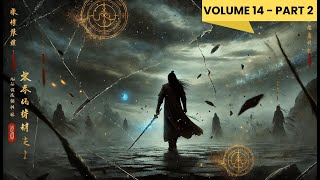 Yi Yuns Ascension Journey Through the Martial World  Audiobook  Volume 14  part 2 [upl. by Berl]