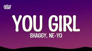 Shaggy ft Ne Yo  You GirlLyrics [upl. by Ainos]