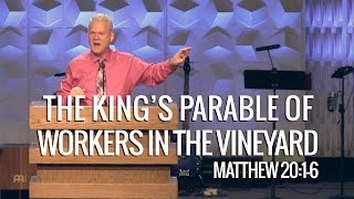 Matthew 20116 The King’s Parable Of Workers In The Vineyard [upl. by Acirahs]