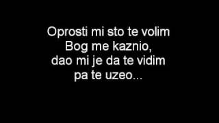 Zeljko Bebek  Oprosti Mi Sto Te Volim lyric [upl. by Zuleika]