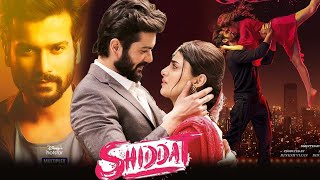 Shiddat Full Movie 2021 Review  Sunny Kaushal Radhika MadanMohit RainaDiana PentyFacts amp Review [upl. by Iznik]