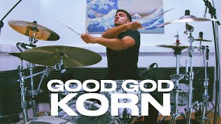 GOOD GOD  KORN  DRUM COVER [upl. by Ogram497]