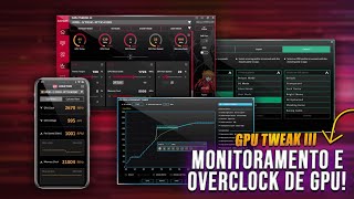 SOFTWARE PARA BUFFAR PLACA DE VÍDEO  TOUR PELO GPU Tweak III [upl. by Ferde]