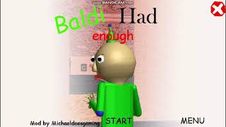 Baldi Has Had Enough Get Out While You Still Can  Ending  Baldis Basics Mod [upl. by Ahsrat]