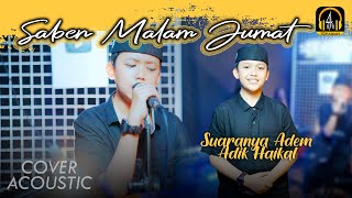 Saben Malam Jumat  Haikal Sekawan Project Official II Acoustic Cover [upl. by Ehttam998]