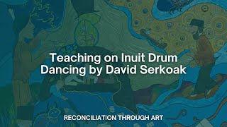 Teaching on Inuit Drum Dancing by David Serkoak [upl. by Nnaeel326]