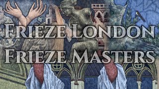 FRIEZE LONDON 2022  FRIEZE MASTERS Art Exhibitions and Art Fair Tours 917fineartscorp 伦敦弗里兹艺术展双展精选 [upl. by Bartolome]