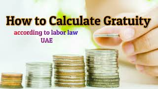 Gratuity Calculation 2022  How to calculate GRATUITY in UAE  Limited or Unlimited gratuity [upl. by Nalac]