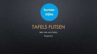 Tafels flitsen mix filmpje 6 [upl. by Norret]