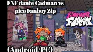 FNF mod Dante Cadman vs pico Fanboy Android zip [upl. by Cheffetz]