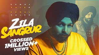 Zila Sangrur Official Video  Kamal Kaler  Latest Punjabi Songs 2023  Black Eagle Records [upl. by Harlene899]