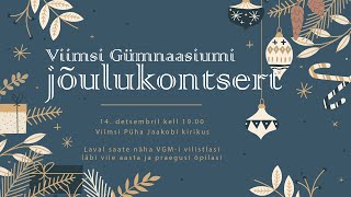 Viimsi Gümnaasiumi Jõulukontsert 2023 [upl. by Leifer]