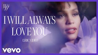 Whitney Houston  I Will Always Love You Official Lyric Video [upl. by Gayel]