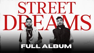 STREET DREAMS  Full Album   Karan Aujla  Divine [upl. by Lankton]