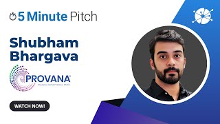 IPACS ®  Provana  Shubham Bhargava  5 Minute Pitch [upl. by Dania]