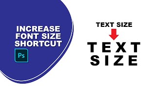 Increase font size photoshop shortcut [upl. by Cleopatre252]