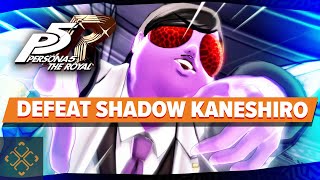 Persona 5 Royal How To Defeat Shadow Kaneshiro [upl. by Analiese272]