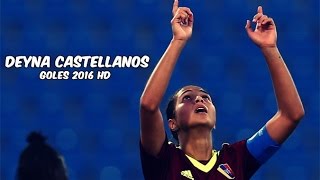 Deyna Castellanos Goles 2016 HD [upl. by Nerhtak463]