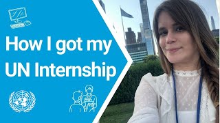 How I Landed an Internship at the United Nations Insights From A Media Communications Intern [upl. by Abehsile553]