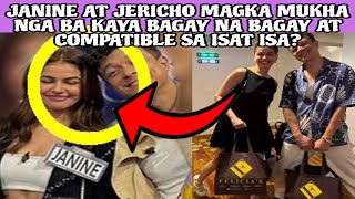 JANINE AT JERICHO MAGKA MUKHA NGA BA KAYA BAGAY NA BAGAY AT COMPATIBLE SA ISAT ISA❓ [upl. by Bilski]