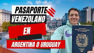 Como sacar PASAPORTE VENEZOLANO 🇻🇪 en ARGENTINA 🇦🇷 o URUGUAY 🇺🇾 es muy FACIL y RAPIDO [upl. by Wald627]