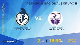 1ª División Nacional  Grupo B  Recoletas Atlético Valladolid  Walamove BM Balopal Palencia [upl. by Acirema903]