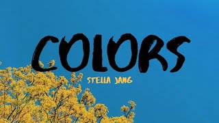 Stella Jang  Colors Lyrics Video [upl. by Tenom898]