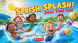 Splish  Splash  Pool Time Fun  bobyCat0 Nursery Rhymes amp Kids Songs [upl. by Thrasher]