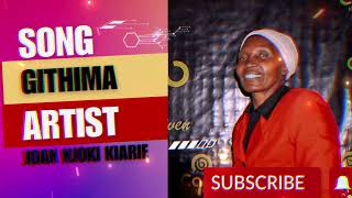 GithimaArtist Joan Njoki Kiarie Official audio [upl. by Alya]