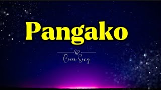 PANGAKO CUESHE karaoke lyrics opm cover [upl. by Aillicirp530]