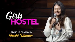 Girls Hostel  Stand Up Comedy  Shashi Dhiman [upl. by Nariko509]