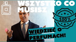 Wszystko co musisz wiedzieć o perfumach [upl. by Zorine]