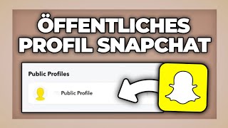 Snapchat öffentliches Profil erstellen  Tutorial [upl. by Singhal388]