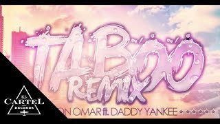 DADDY YANKEE  TABOO REMIX  DON OMAR FT Video Oficial [upl. by Zandra]