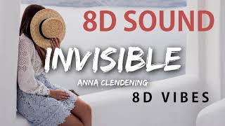 Anna Clendening  Invisible Official 8D Music [upl. by Ah]