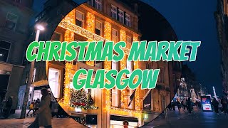 We Visited Glasgow’s Christmas Market 2024 [upl. by Colene388]