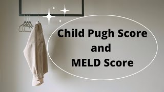 The Child Pugh score and MELD Score [upl. by Vevina566]