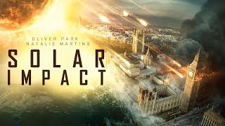 Solar Chaos Unleashed  Solar Impact  Full Disaster Apocalyptic Action Movie  Free Movie [upl. by Lesoj]